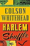 Harlem Shuffle: from the author of The Underground Railroad (English Edition)