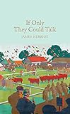 If Only They Could Talk: James Herriot (Macmillan Collector's Library, Band 88)