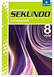 Sekundo: Mathematik für differenzierende Schulformen - Ausgabe 2009: Arbeitsheft 8 Plus mit Lösungen (Sekundo - Mathematik für differenzierende ... 2009 - Arbeitshefte und Fördermaterial 7 -10)