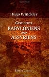 Geschichte Babyloniens und Assy