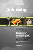 Social trading All-Inclusive Self-Assessment - More than 700 Success Criteria, Instant Visual Insights, Comprehensive Spreadsheet Dashboard, Auto-Prioritized for Quick R