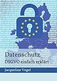 Datenschutz: Grundlagen der DSGVO