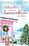 Weihnachten in der kleinen Sommerküche am Meer (Floras Küche 3): R