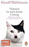 Nettsein ist auch keine Lösung: Einfache Geschichten aus einem schwierigen L