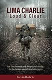 LIMA CHARLIE - Loud & Clear: Von Tabuthemen und Anspruchshaltung - die Gedanken eines Fallschirmjäg