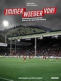 Immer wieder vor! Geschichten und Geschichte rund um den Sport-Club Freiburg