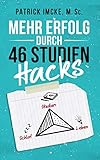 Mehr Erfolg durch 46 Studienhacks: 21-jähriger Masterabsolvent enthüllt seine Geheimnisse über Lerntechniken, Motivation und Zeitmanagement im Studium | Mehr lernen in kürzerer Z