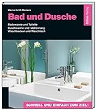Bad und Dusche: Badewanne und Toilette - Duschwanne und -abtrennung - Waschbecken und W