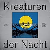 Kreaturen der Nacht (1980-1984) Deutsche Post-Punk [Vinyl LP]