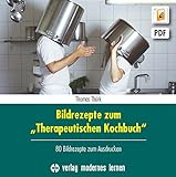 Bildrezepte zum 'Therapeutischen Kochbuch', CD-ROM80 Bildrezepte zum Ausdruck