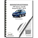 VW Tiguan Typ 5N 2007-2016 Radio Navigation Kommunikation Reparaturanleitung