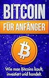 Bitcoin für Anfänger: Wie man Bitcoins kauft,