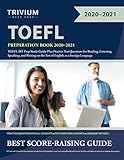 TOEFL Preparation Book 2020-2021: TOEFL iBT Prep Study Guide Plus Practice Test Questions for Reading, Listening, Speaking, and Writing on the Test of English as a Foreign Languag