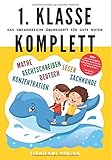 1. Klasse Komplett - Das umfangreiche Übungsheft für gute Noten: 800+ spannende Aufgaben für Mathe, Deutsch, Lesen, Rechtschreiben, Sachkunde und Konzentration - Von Lehrern emp