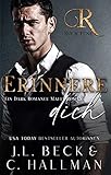 Erinnere Dich: Ein Dark Romance Mafia Roman (Rossi Mafia 5)