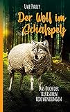 Der Wolf im Schafspelz: Das Buch der tierischen Redewendung