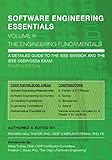 SOFTWARE ENGINEERING ESSENTIALS, Volume III: The Engineering Fundamentals (English Edition)