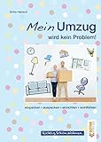 Mein Umzug wird kein Problem: Einpacken, auspacken, einrichten, wohlfühlen (Richtig.Schön.Wohnen.)