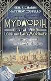 Mydworth - Auf Ganovenjagd in New York City: Ein Fall für Lord und Lady Mortimer (Englischer Landhaus-Krimi 10)