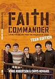 Faith Commander Teen Edition: Living Five Values from the Parables of Jesus (English Edition)