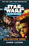 Star Wars: The New Jedi Order - The Unifying Force (English Edition)