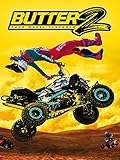 Butter 2: Four Wheel F