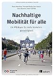 Nachhaltige Mobilität für alle: Ein Plädoyer für mehr Verkehrsgerechtigk