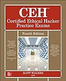 CEH Certified Ethical Hacker Practice Exams, Fourth E