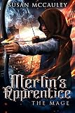 Merlin's Apprentice: The Mage (English Edition)