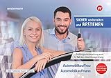 Sicher vorbereiten und bestehen: Automobilkauffrau/-kaufmann: Prüfungsvorbereitung zur Gestreckten Abschlussprüfung Teil 1: ... und bestehen: Automobilkaufmann/-kauffrau)