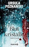 Blutkristalle: Thriller (Eiskalte Thriller)