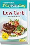 essen & trinken Für jeden Tag - Low Carb: Schlank genieß