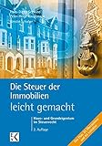 Die Steuer der Immobilien - leicht gemacht: Haus- und Grundeigentum im Steuerrecht: Haus- und Grundbesitz im Steuerrecht (BLAUE SERIE)