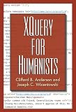 XQuery for Humanists (Coding for Humanists) (English Edition)