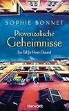 Provenzalische Geheimnisse: Ein Fall für Pierre Durand (Die Pierre Durand Bände 2)