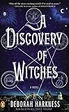 A Discovery of Witches: A Novel (All Souls Series, Band 1)