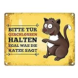 trendaffe - Metallschild mit Katze Motiv und Spruch: Bitte Tür geschlossen halten egal was die Katze SAGT