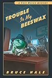 Trouble Is My Beeswax: A Chet Gecko Mystery (English Edition)