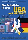 Ein Schuljahr in den USA und weltweit: Austausch-Organisationen auf dem Prü