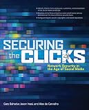 Securing the Clicks Network Security in the Age of Social M