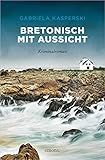 Bretonisch mit Aussicht: Kriminalroman (Tereza Berger)