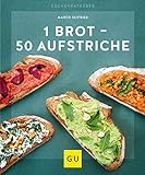 1 Brot - 50 Aufstriche (GU KüchenRatgeber)