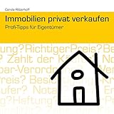 Immobilien privat verkaufen: Profi-Tipps für Eigentü