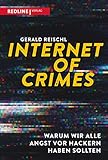 Internet of Crimes: Warum wir alle Angst vor Hackern hab