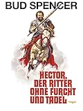 Hector, der Ritter ohne Furcht und T