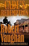 Cade's Redemption (The Western Adventures of Cade McCall Book 3) (English Edition)