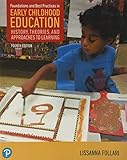 Foundations and Best Practices in Early Childhood Education: History, Theories, and Approaches to Learning (What's New in Early Childhood Education)