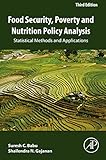 Food Security, Poverty and Nutrition Policy Analysis: Statistical Methods and Applications (English Edition)