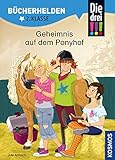 Die drei !!!, Bücherhelden 2. Klasse, Geheimnis auf dem Ponyhof: Erstleser Kinder ab 7 J