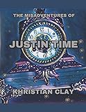 The Misadventures of Justin Time: A Chance At I